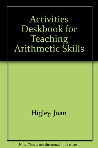 Activities Deskbook for Teaching Arithmetic Skills