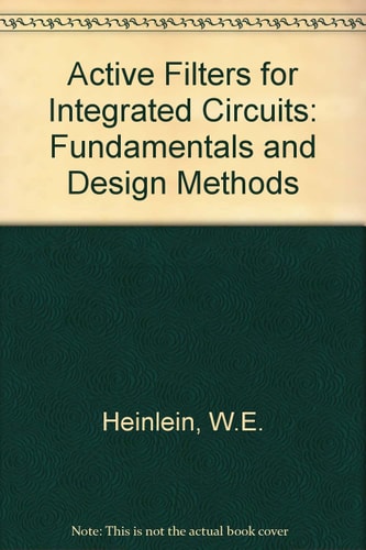 Active Filters for Integrated Circuits: Fundamentals and Design Methods