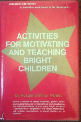 Activities for Motivating and Teaching Bright Children