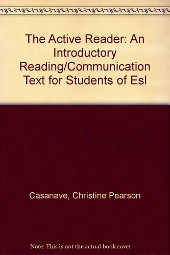 The Active Reader: Introductory Reading/Communication Text for Students of ESL