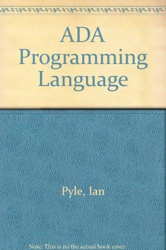 The Ada Programming Language: A Guide for Programmers