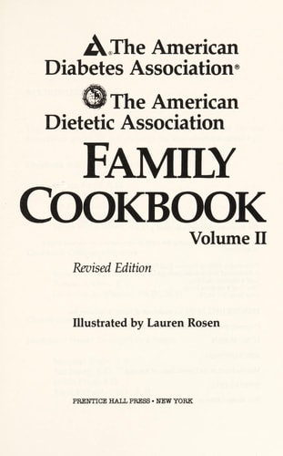 The American Diabetes Association/The American Dietetic Association Family Cookbook, Volume II