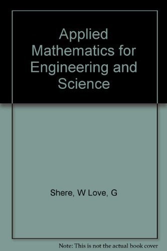 Applied Mathematics for Engineering and Science