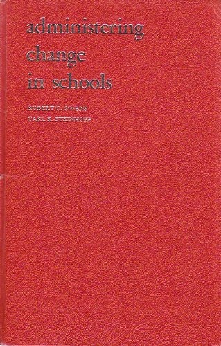 Administering Change in Schools
