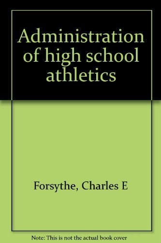 Administration of High School Athletics