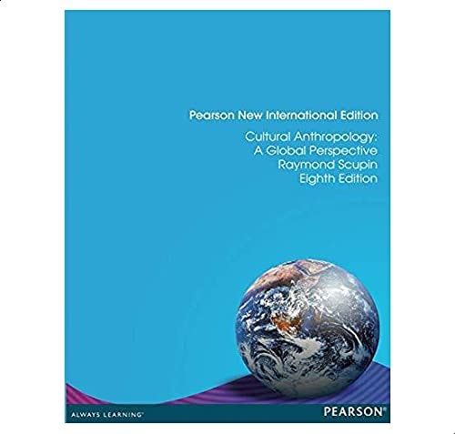 Cultural Anthropology: Solutions Manual: A Global Perspective