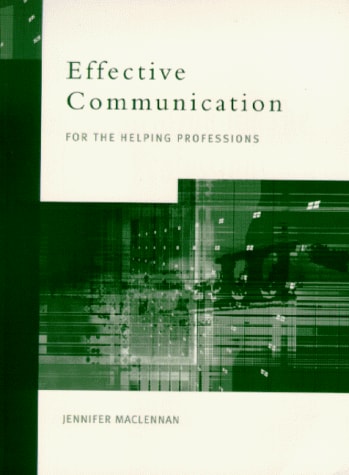 Effective Communication for the Helping Professions