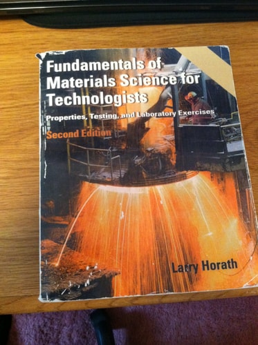 Fundamentals of Materials Science for Technologists: Properties, Testing, and Laboratory Exercises (2nd Edition)