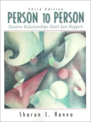 Person to Person Positive Relationships Don't Just Happen