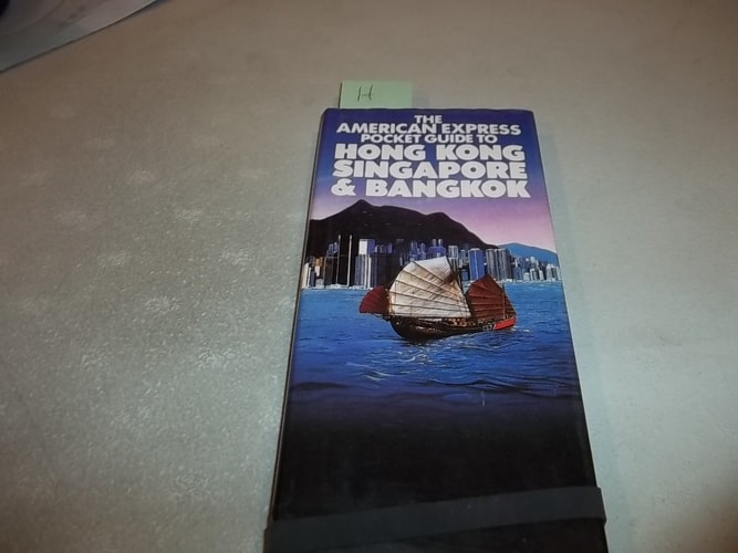 The American Express Pocket Guide to Hong Kong, Singapore & Bangkok