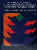 Analytical, Numerical, and Computational Methods for Science and Engineering
