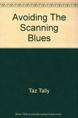 Avoiding the Scanning Blues A Desktop Scanning Primer