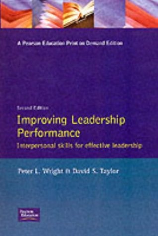 Improving Leadership Performance Interpersonal Skills for Effective Leadership