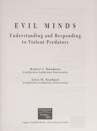 Evil Minds Understanding and Responding to Violent Predators
