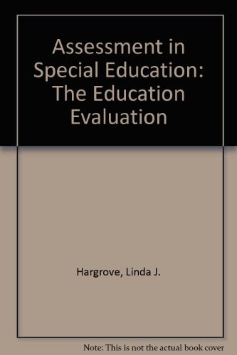 Assessment in Special Education: The Education Evaluation