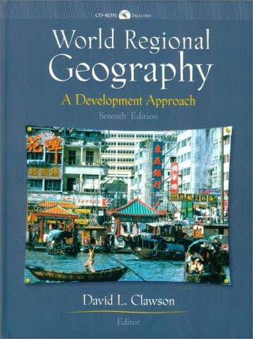 World Regional Geography A Development Approach