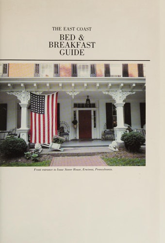 Bed & Breakfast Guide, East Coast New England and the Mid-Atlantic