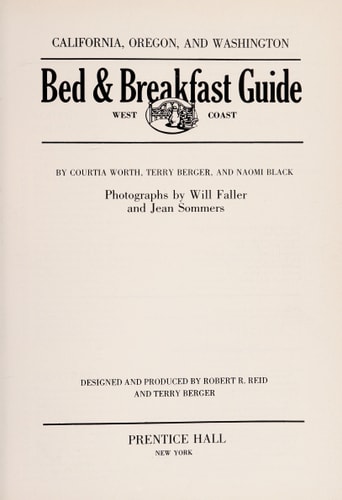 West Coast Bed & Breakfast Guide California, Oregon, and Washington