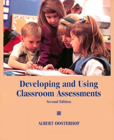 Developing and Using Classroom Assessments (2nd Edition)