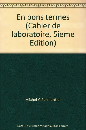 En Bons Termes Introduction au Francias dans Le Contexte Nord-Americain