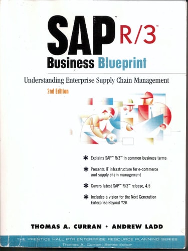 Sap R/3 Business Blueprint: Understanding Enterprise Supply Chain Management