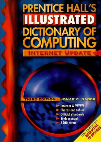 Prentice Hall's Illustrated Dictionary of Computing (3rd Edition)