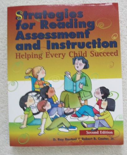 Strategies for Reading Assessment and Instruction Helping Every Child Succeed
