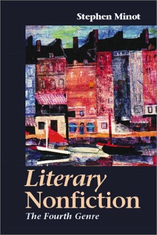 Literary Nonfiction: The Fourth Genre