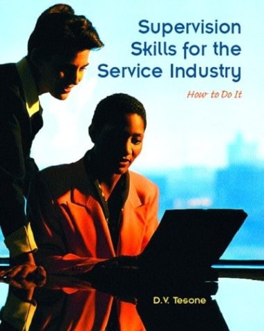 Supervision Skills for the Service Industry How to Do it