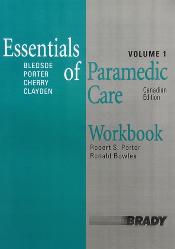 Essentials of Paramedic Care, Canadian Edition. Workbook