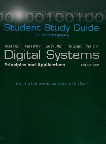 Student Study Guide to Accompany Digital Systems Principles and Applications, Canadian Edition