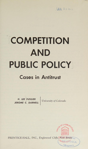 Competition and public policy;: Cases in antitrust
