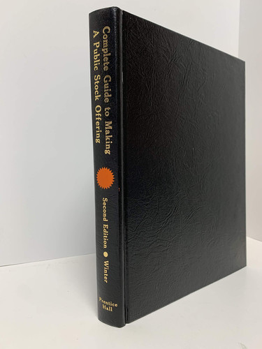 Complete guide to making a public stock offering,