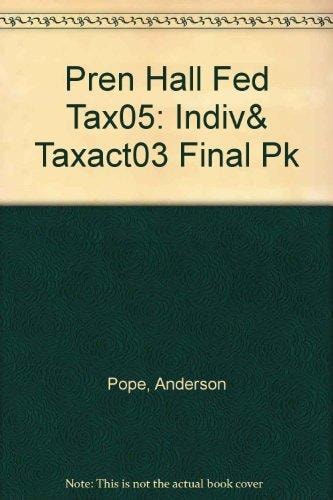 Federal Taxation 2005, Principles and TaxAct 2003 Package