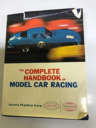 The Complete Handbook of Model Car Racing.