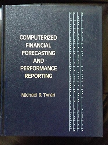 Computerized Financial Forecasting and Performance Reporting
