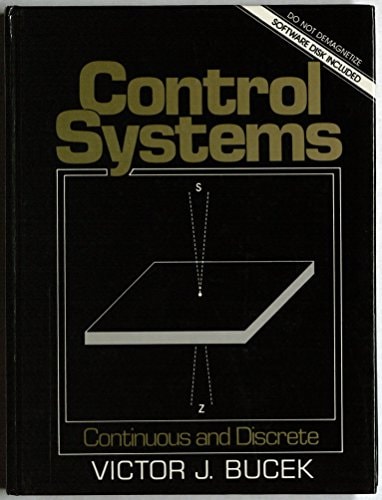 Control Systems: Continuous and Discrete/Book and Disk