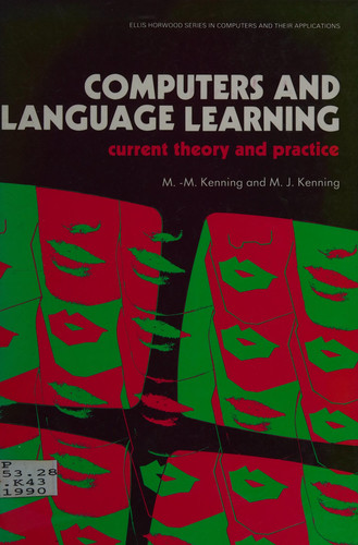 Computers and Language Learning Current Theory and Practice