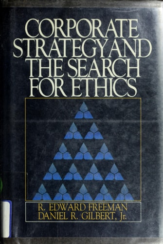 Corporate Strategy and the Search for Ethics