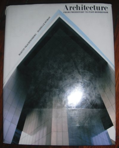 Architecture From Pre-History to Postmodernism