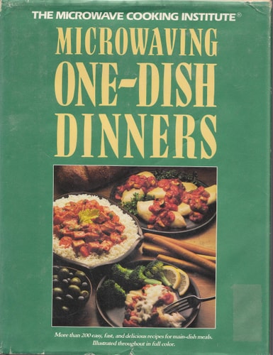 Microwaving one-dish dinners (Microwave cooking library)