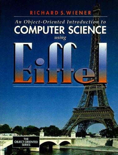 An Object-oriented Introduction to Computer Science Using Eiffel
