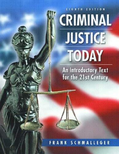 Criminal Justice Today (2005 8th Edition with CD-ROM)