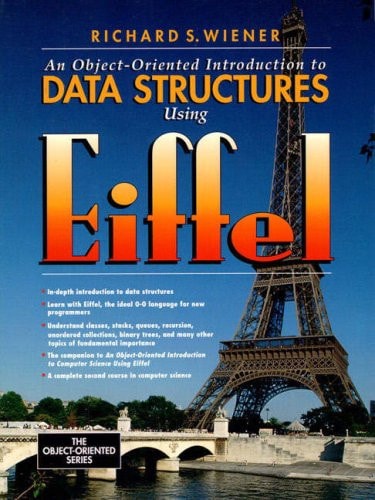 An Object-oriented Introduction to Data Structures Using Eiffel