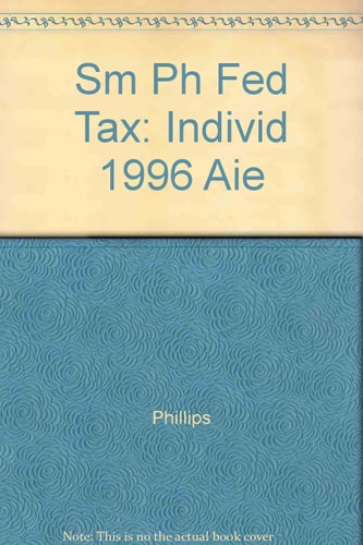 Prentice Hall's Federal Taxation, 1996 Individuals