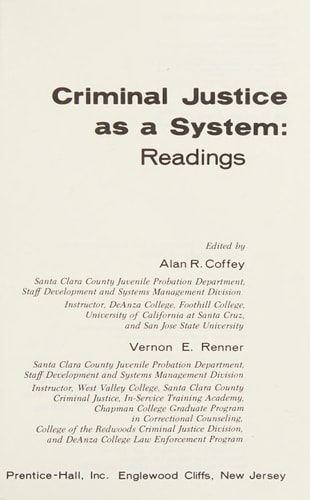 Criminal justice as a system: readings (Prentice-Hall essentials of law enforcement series)