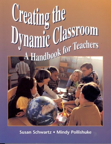 Creating the Dynamic Classroom