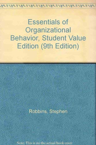 Essentials of Organizational Behavior, Student Value Edition