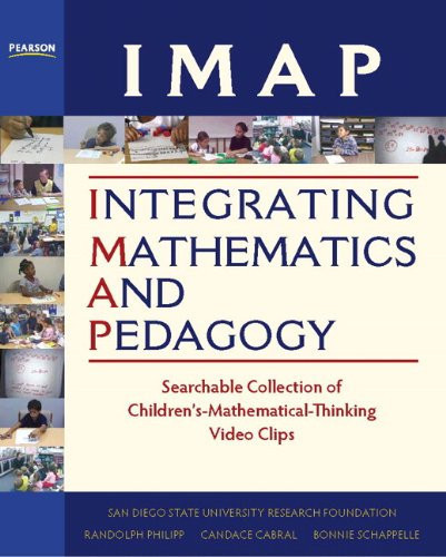 IMAP Integrating Mathematics and Pedagogy Searchable Collection of Children's Mathematical Thinking Video Clips