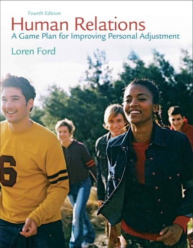 Human Relations: A Game Plan for Improving Personal Adjustment